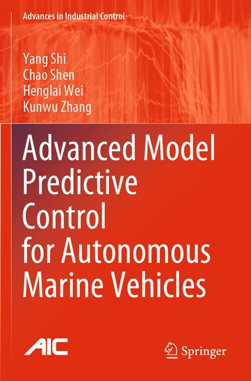 Advanced Model Predictive Control for Autonomous Marine Vehicles (Paperback, 2023)