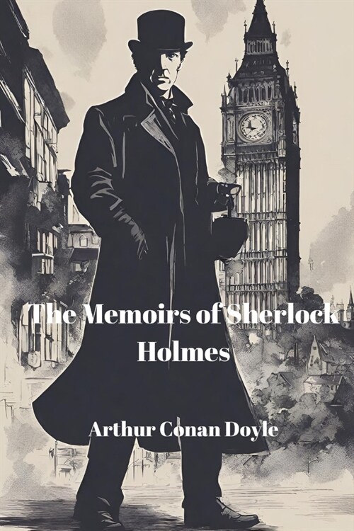 The Memoirs of Sherlock Holmes (Annotated) (Paperback)