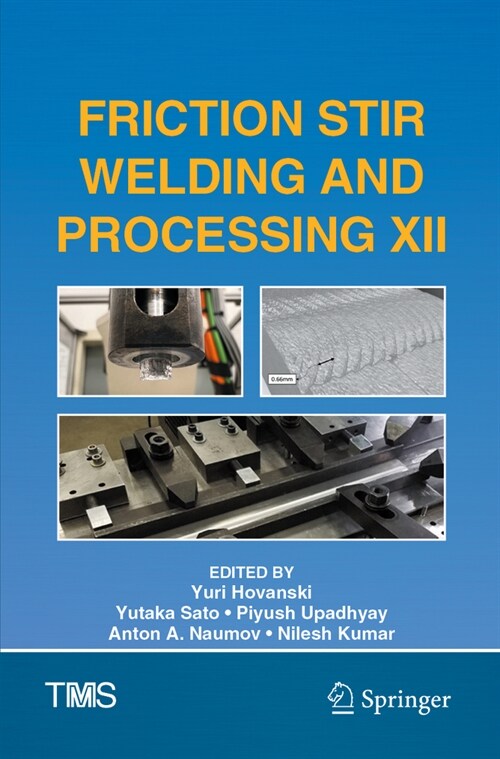 Friction Stir Welding and Processing XII (Paperback, 2023)