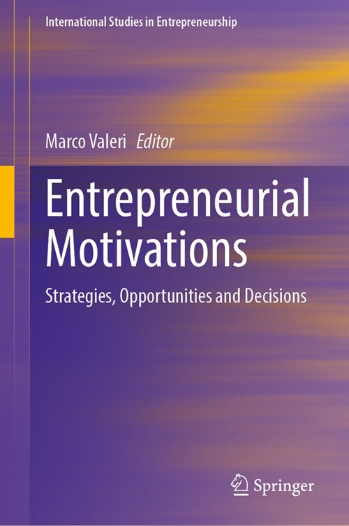 Entrepreneurial Motivations: Strategies, Opportunities and Decisions (Hardcover, 2024)