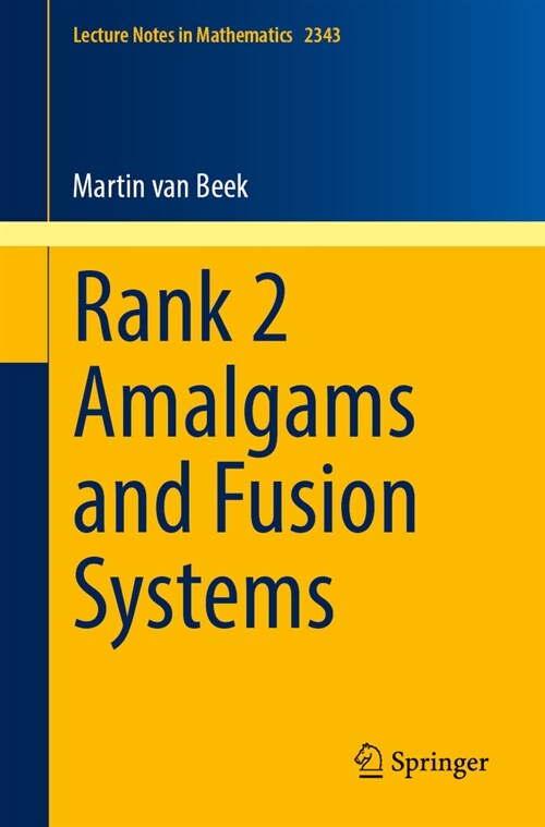 Rank 2 Amalgams and Fusion Systems (Paperback, 2024)