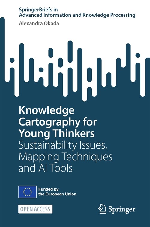 Knowledge Cartography for Young Thinkers: Sustainability Issues, Mapping Techniques and AI Tools (Paperback, 2024)