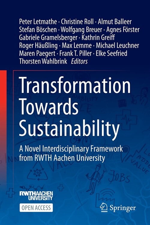 Transformation Towards Sustainability: A Novel Interdisciplinary Framework from Rwth Aachen University (Hardcover, 2024)