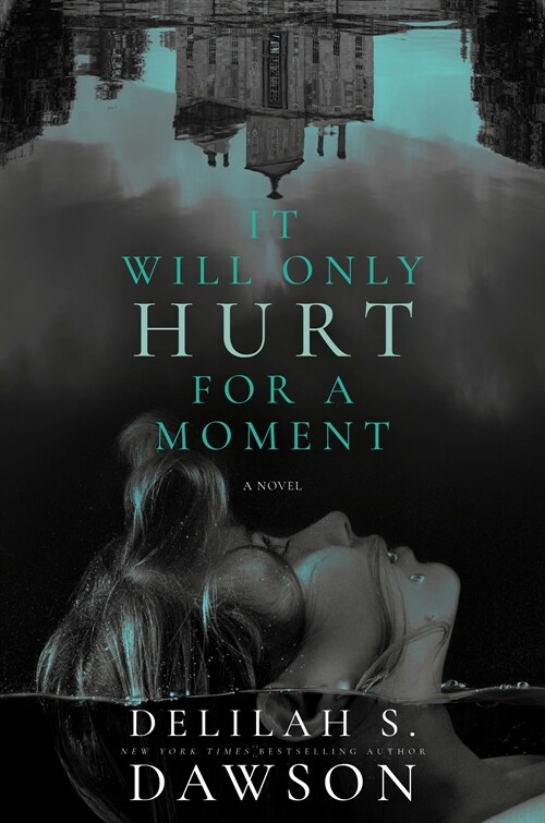 It Will Only Hurt for a Moment (Hardcover)