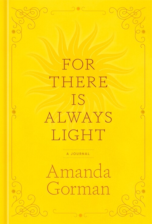 For There Is Always Light: A Journal (Hardcover)