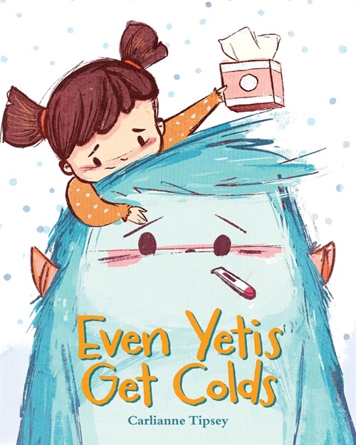 Even Yetis Get Colds (Hardcover)