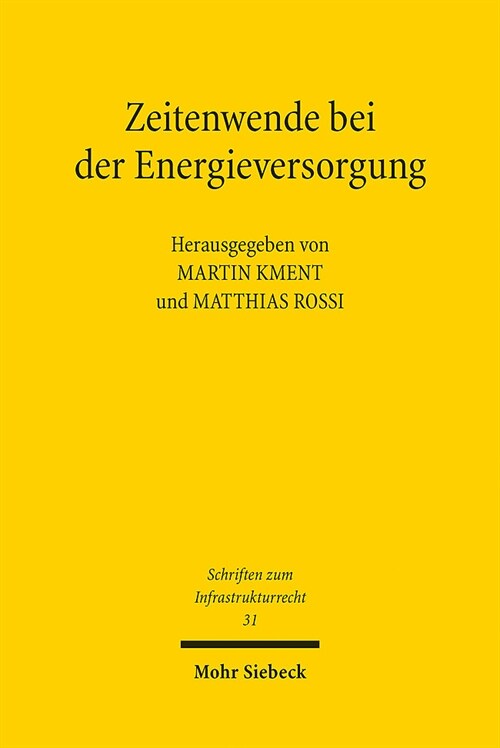 Zeitenwende Bei Der Energieversorgung: Neujustierung Des Rechtlichen Rahmens (Paperback)