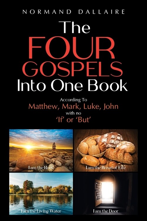 The Four Gospels Into One Book (Paperback)