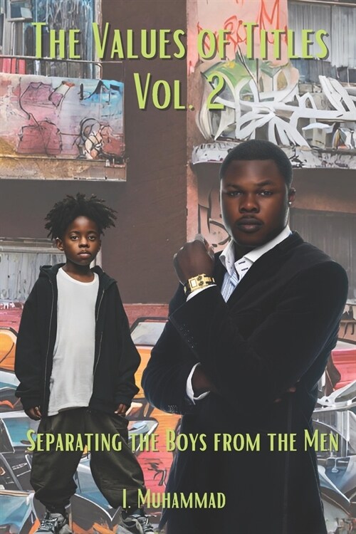 The Values Of Titles Vol 2: Separating The Boys From Men (Paperback)