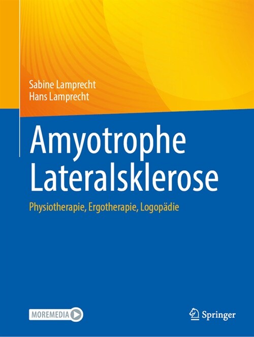 Amyotrophe Lateralsklerose: Physiotherapie, Ergotherapie, Logop?ie (Paperback, 1. Aufl. 2024)