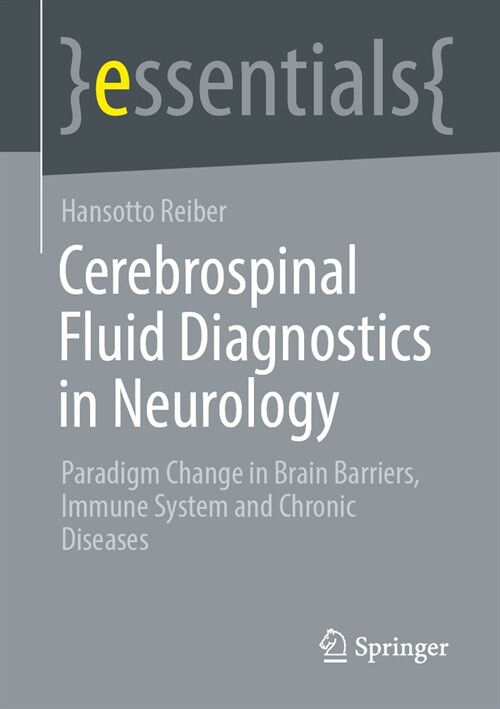 Cerebrospinal Fluid Diagnostics in Neurology: Paradigm Change in Brain Barriers, Immune System and Chronic Diseases (Paperback, 2024)