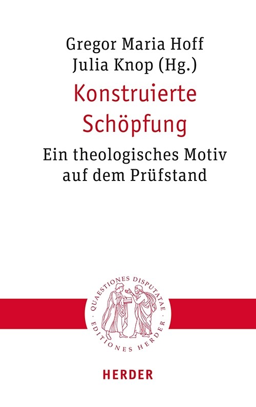 Konstruierte Schopfung: Ein Theologisches Motiv Auf Dem Prufstand (Paperback)