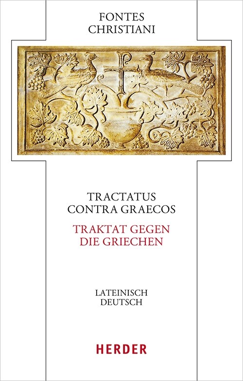 Tractatus Contra Graecos - Traktat Gegen Die Griechen: Lateinisch - Deutsch (Hardcover)
