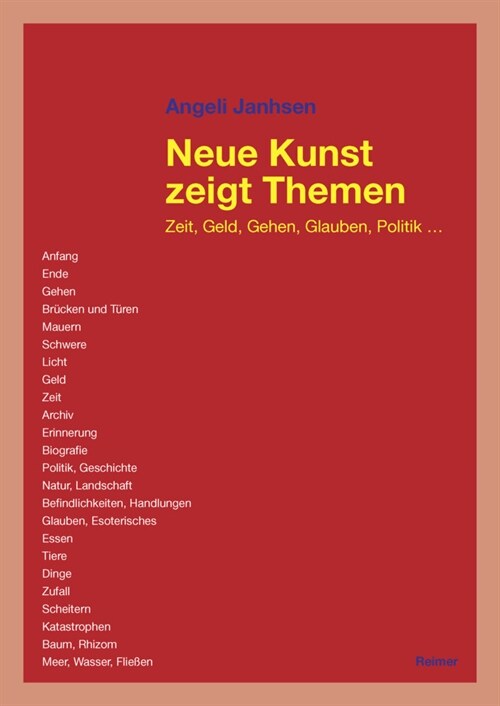 Neue Kunst Zeigt Themen: Zeit, Geld, Gehen, Glauben, Politik ... (Paperback)