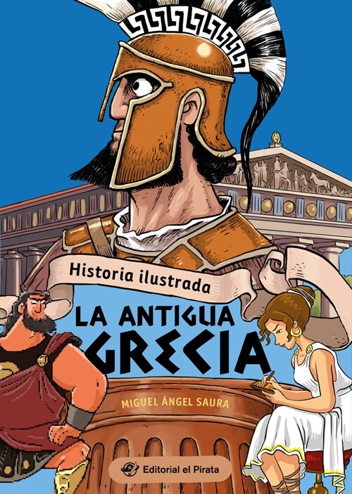 Historia Ilustrada - La Antigua Grecia: Volume 3 (Paperback)