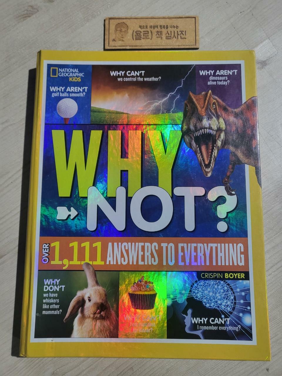[중고] National Geographic Kids Why Not?: Over 1,111 Answers to Everything (Hardcover)