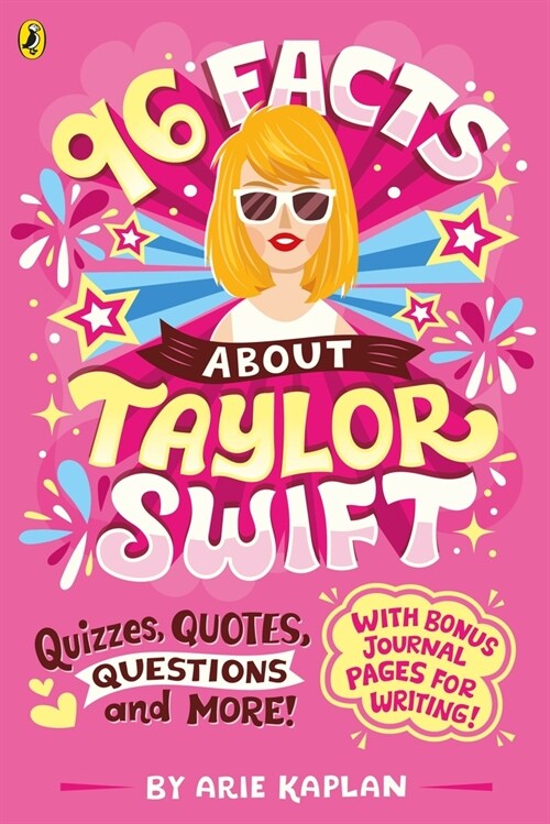 96 Facts About Taylor Swift : Quizzes, Quotes, Questions and More! (Paperback)