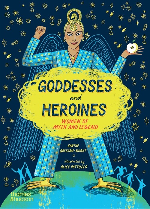 Goddesses and Heroines : Women of myth and legend (Paperback)