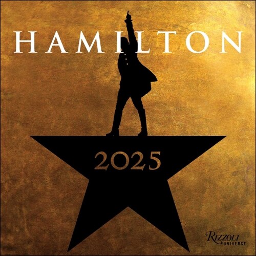 Hamilton 2025 Wall Calendar: An American Musical (Wall)