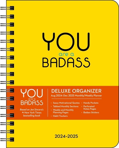 You Are a Badass Deluxe Organizer 17-Month 2024-2025 Weekly/Monthly Planner Cale (Desk)