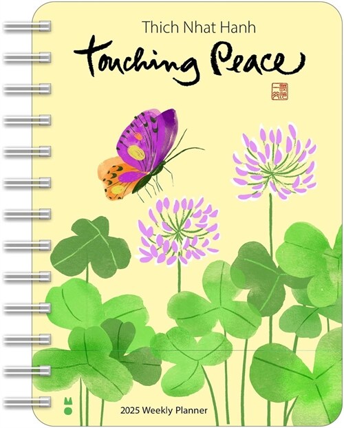 Thich Nhat Hanh 2025 Weekly Planner: Touching Peace (Desk)