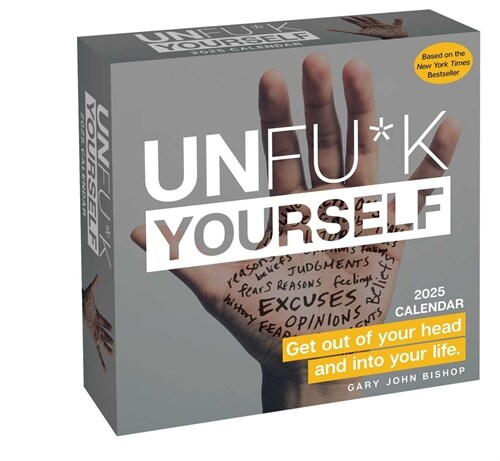 Unfu*k Yourself 2025 Day-To-Day Calendar: Get Out of Your Head and Into Your Life (Daily)