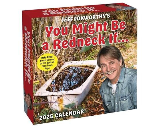 Jeff Foxworthys You Might Be a Redneck If. . . 2025 Day-To-Day Calendar (Daily)