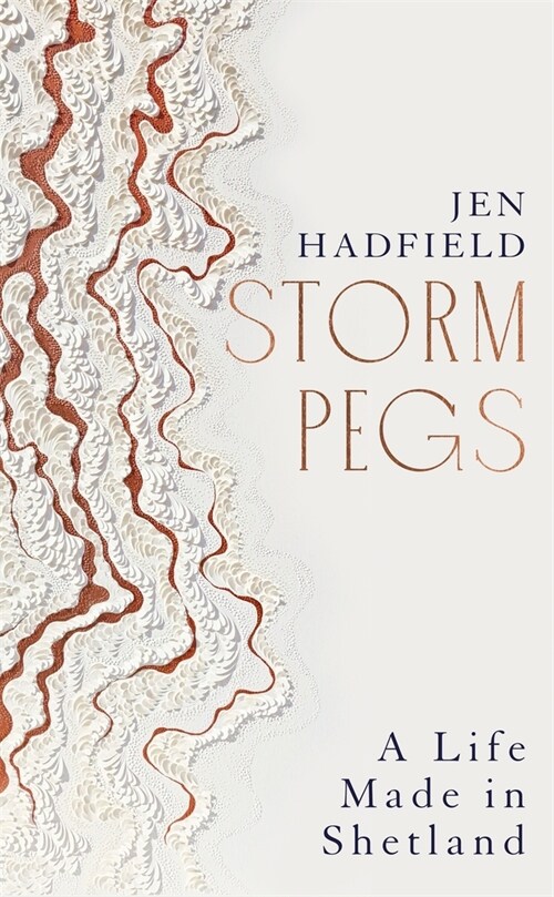 Storm Pegs : A Life Made in Shetland (Hardcover)