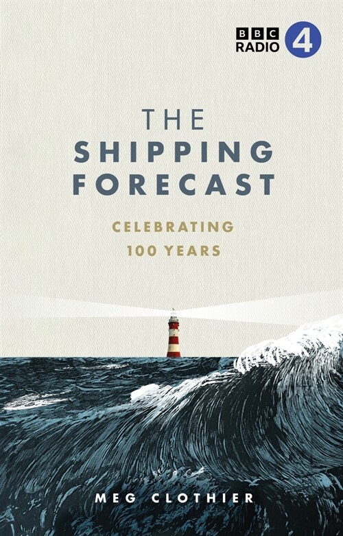 The Shipping Forecast : Celebrating 100 Years (Hardcover)