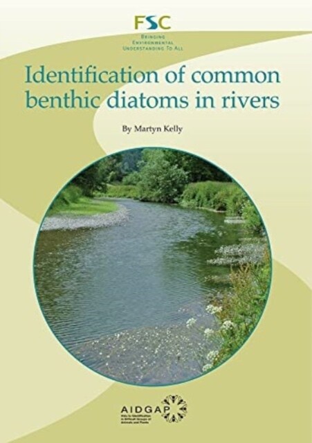 Identification of Common Benthic Diatoms in Rivers (Paperback)