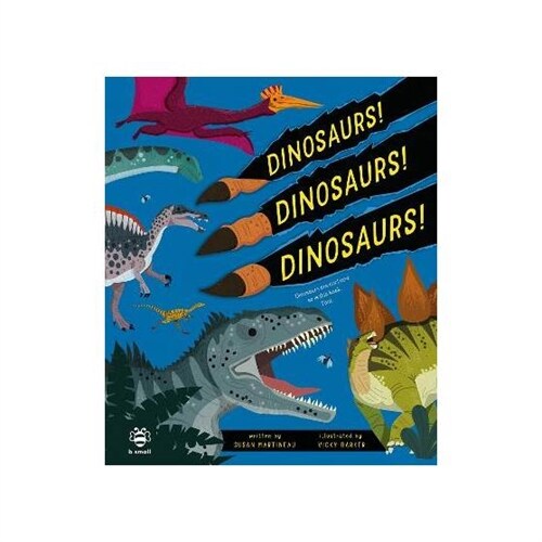 Dinosaurs! Dinosaurs! Dinosaurs! : Dinosaurs are Cool and So is This Book. Fact. (Hardcover)