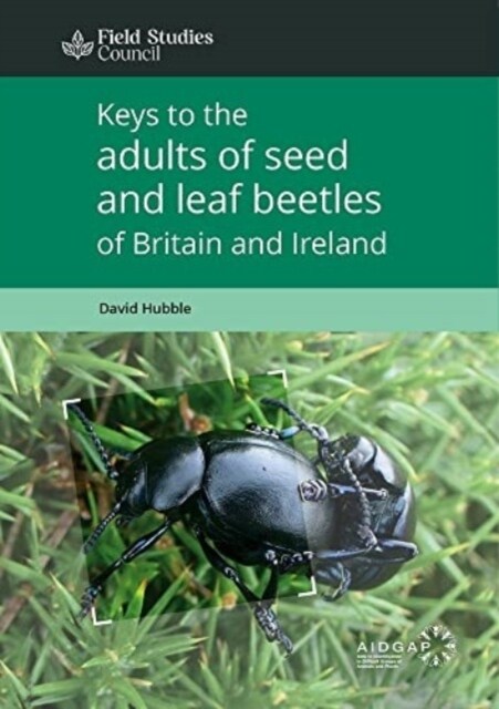 Keys to the Adults of Seed and Leaf Beetles of Britain and Ireland (Paperback)