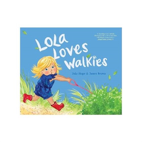 Lola Loves Walkies (Paperback)