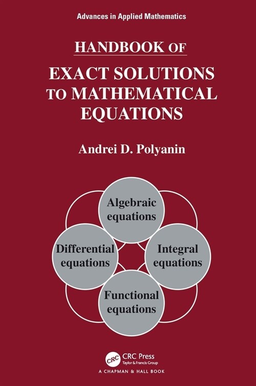 Handbook of Exact Solutions to Mathematical Equations (Hardcover, 1)