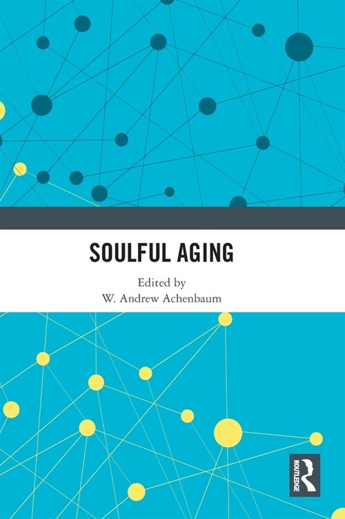 Soulful Aging (Hardcover, 1)
