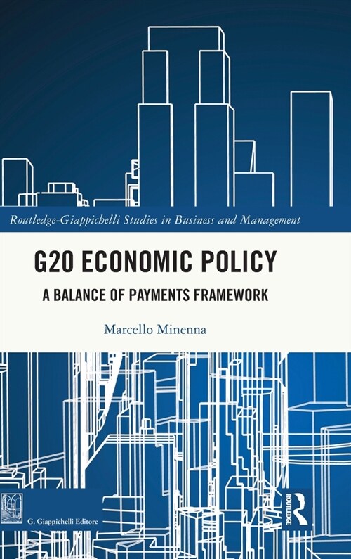 G20 Economic Policy : A Balance of Payments Framework (Hardcover)