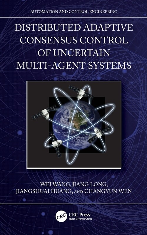 Distributed Adaptive Consensus Control of Uncertain Multi-Agent Systems (Hardcover, 1)