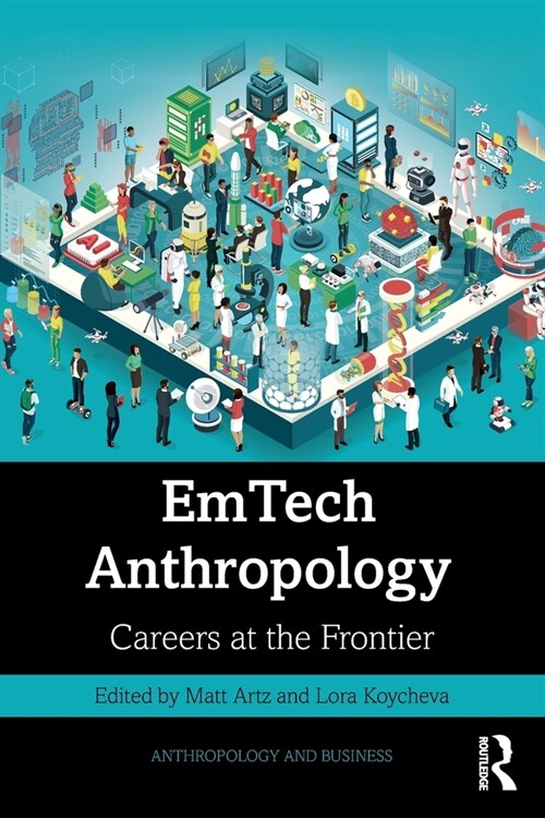 EmTech Anthropology : Careers at the Frontier (Paperback)