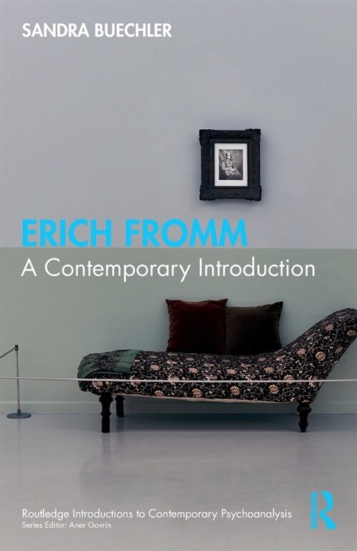 Erich Fromm : A Contemporary Introduction (Paperback)