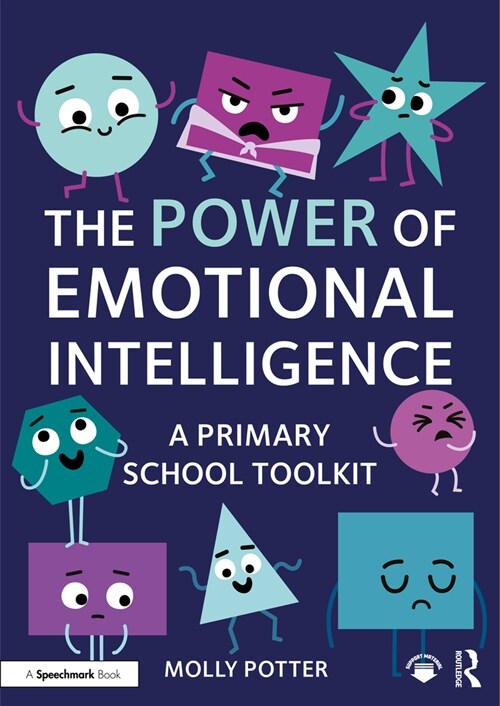 The Power of Emotional Intelligence : A Primary School Toolkit (Hardcover)