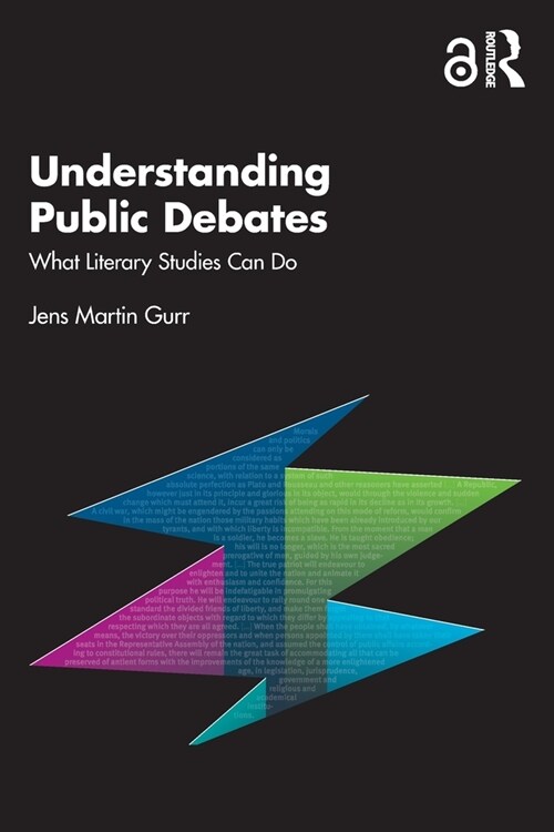 Understanding Public Debates : What Literary Studies Can Do (Paperback)