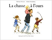 La Chasse a LOurs (Paperback, French)