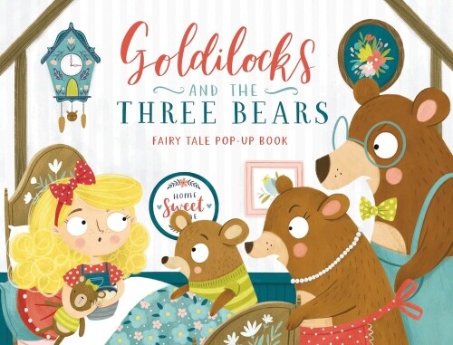 Fairy Tale Pop-Up : Goldilocks (Hardcover)