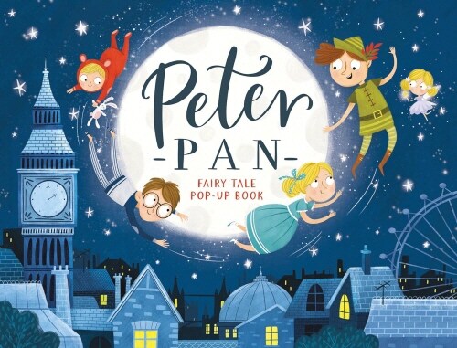 Fairy Tale Pop-Up : Peter Pan (Hardcover)
