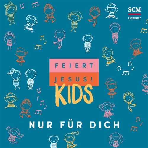 Feiert Jesus! Kids - Nur fur dich, Audio-CD (CD-Audio)