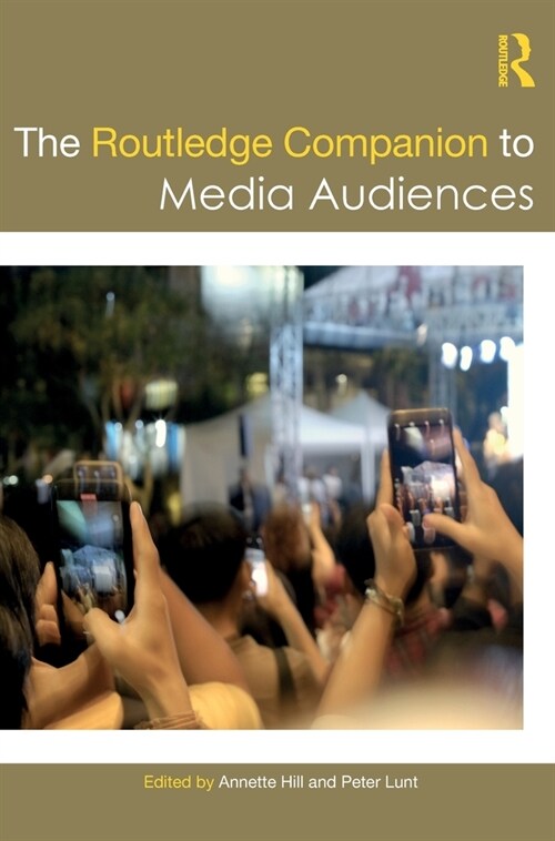 The Routledge Companion to Media Audiences (Hardcover, 1)