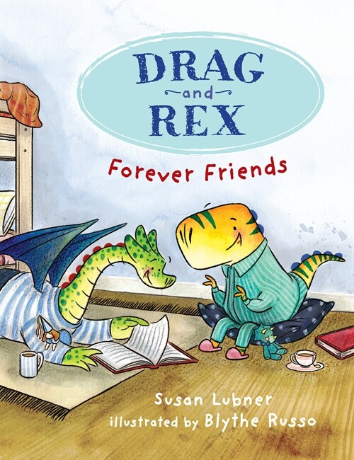 Drag and Rex 1: Forever Friends (Paperback)