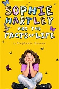 Sophie Hartley and the Facts of Life (Hardcover)