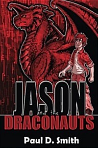 Jason and the Draconauts (Paperback)