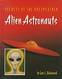 Alien Astronauts (Library Binding)